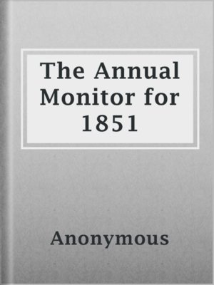 cover image of The Annual Monitor for 1851